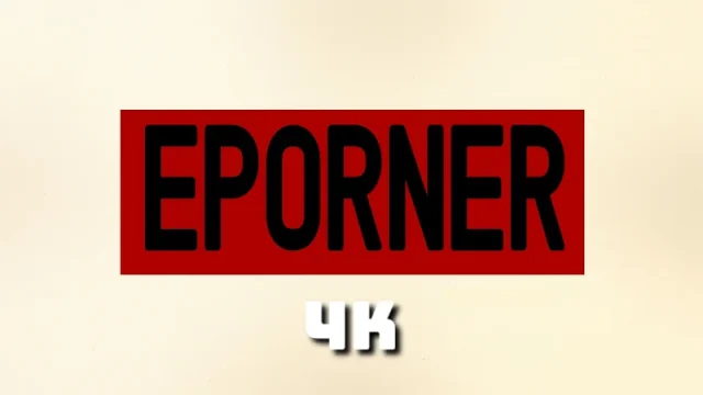 Eporner – 4K