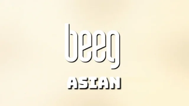 Beeg – Asian