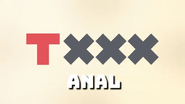 TXXX – Anal