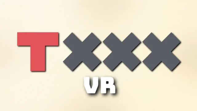 TXXX – VR